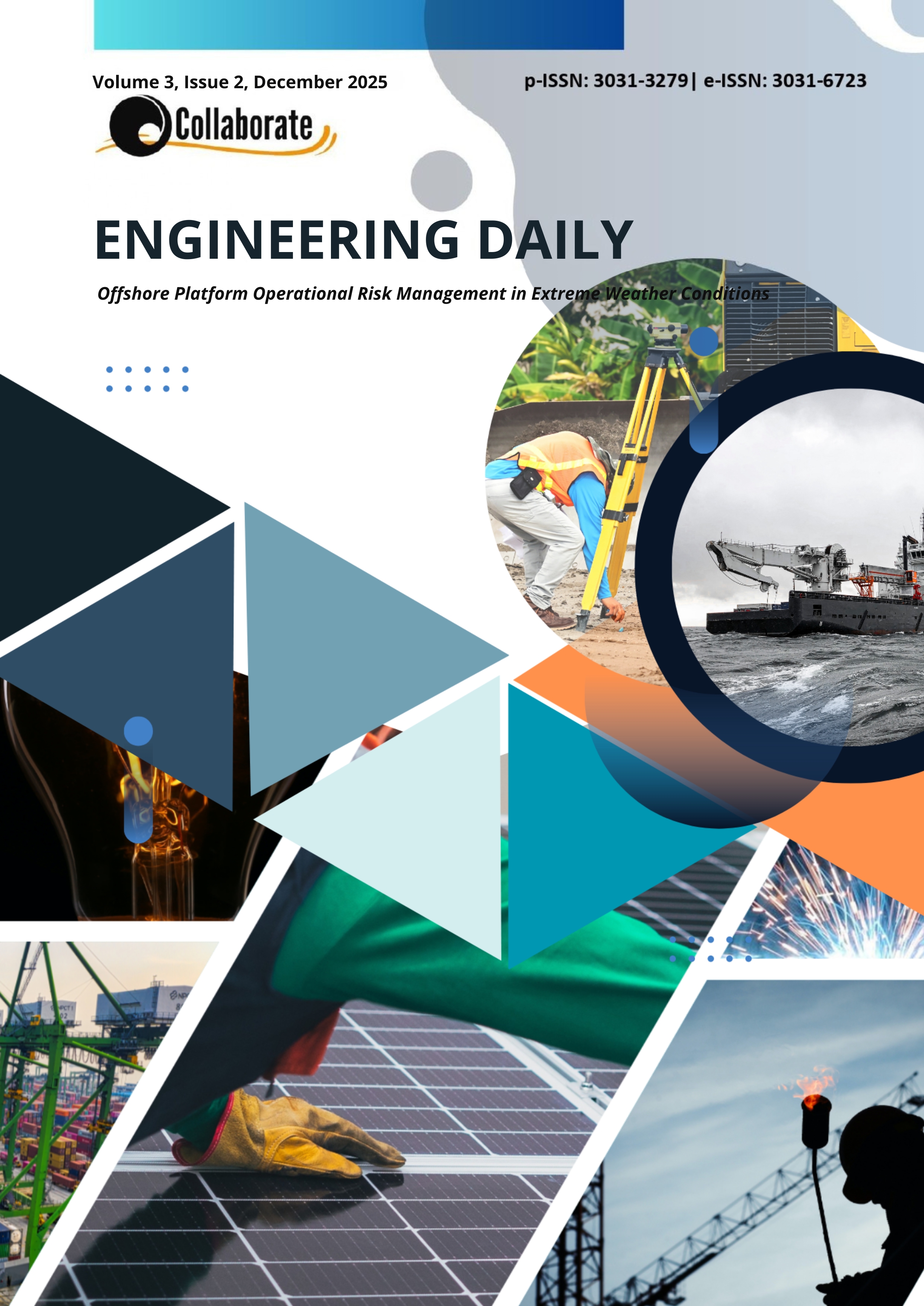 					View Vol. 3 No. 2 (2025): Offshore Platform Operational Risk Management in Extreme Weather Conditions
				